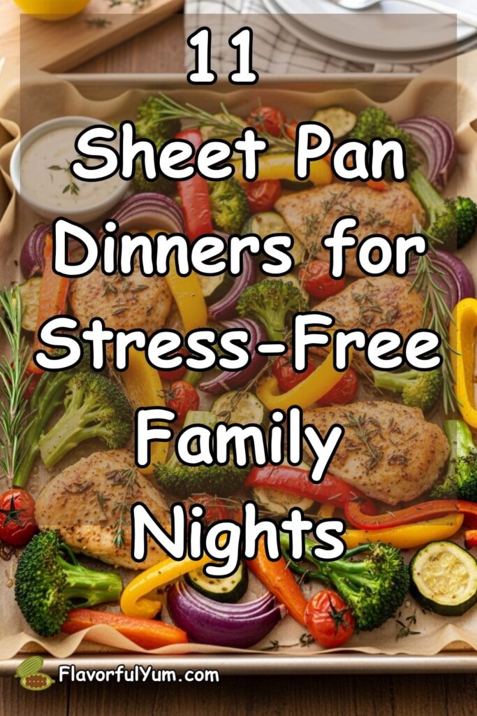 11 Sheet Pan Dinners for Stress-Free Family Nights