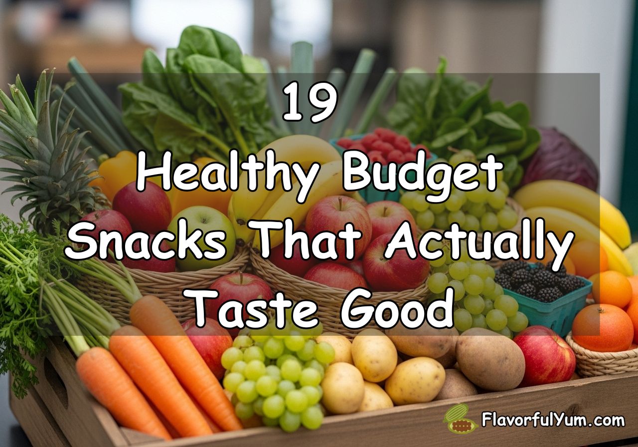 19 Healthy Budget Snacks That Actually Taste Good