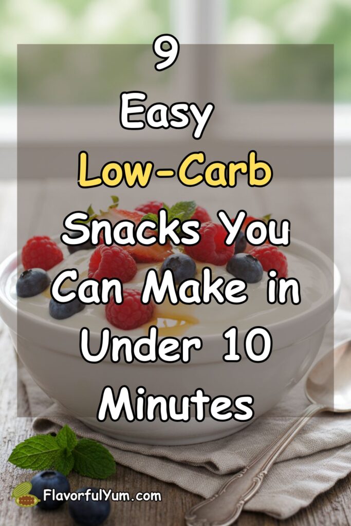 9 Easy Low-Carb Snacks You Can Make in Under 10 Minutes