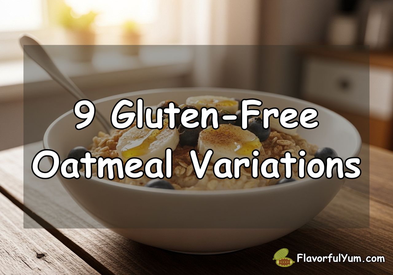 9 Gluten-Free Oatmeal Variations