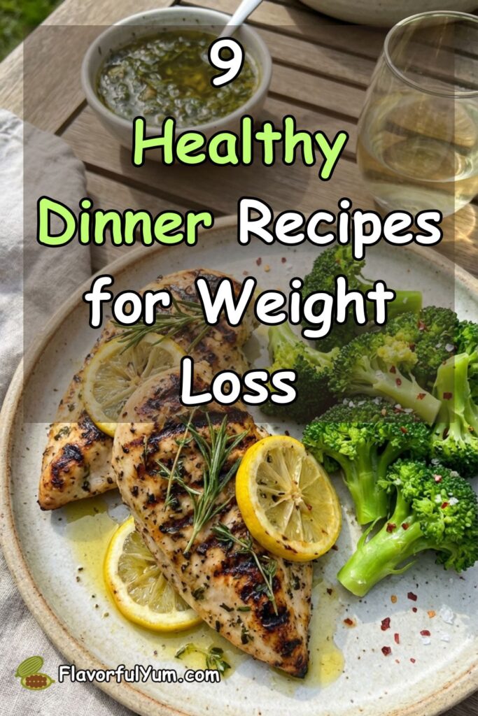 9 Healthy Dinner Recipes for Weight Loss