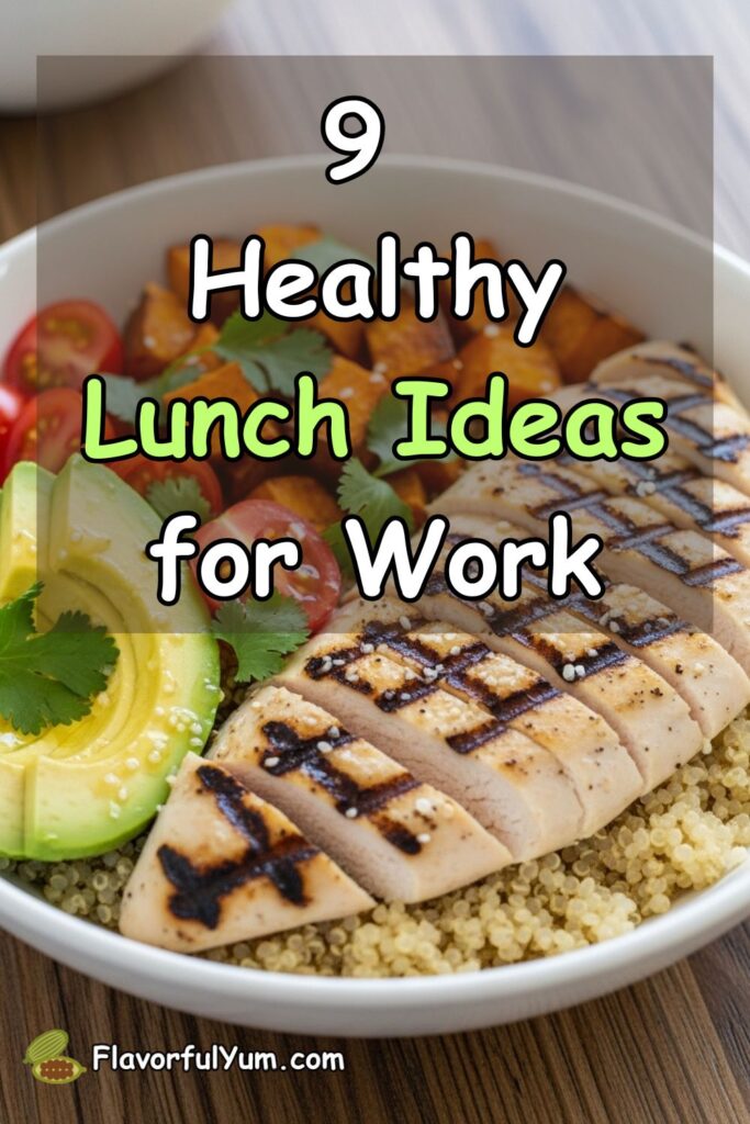 9 Healthy Lunch Ideas for Work
