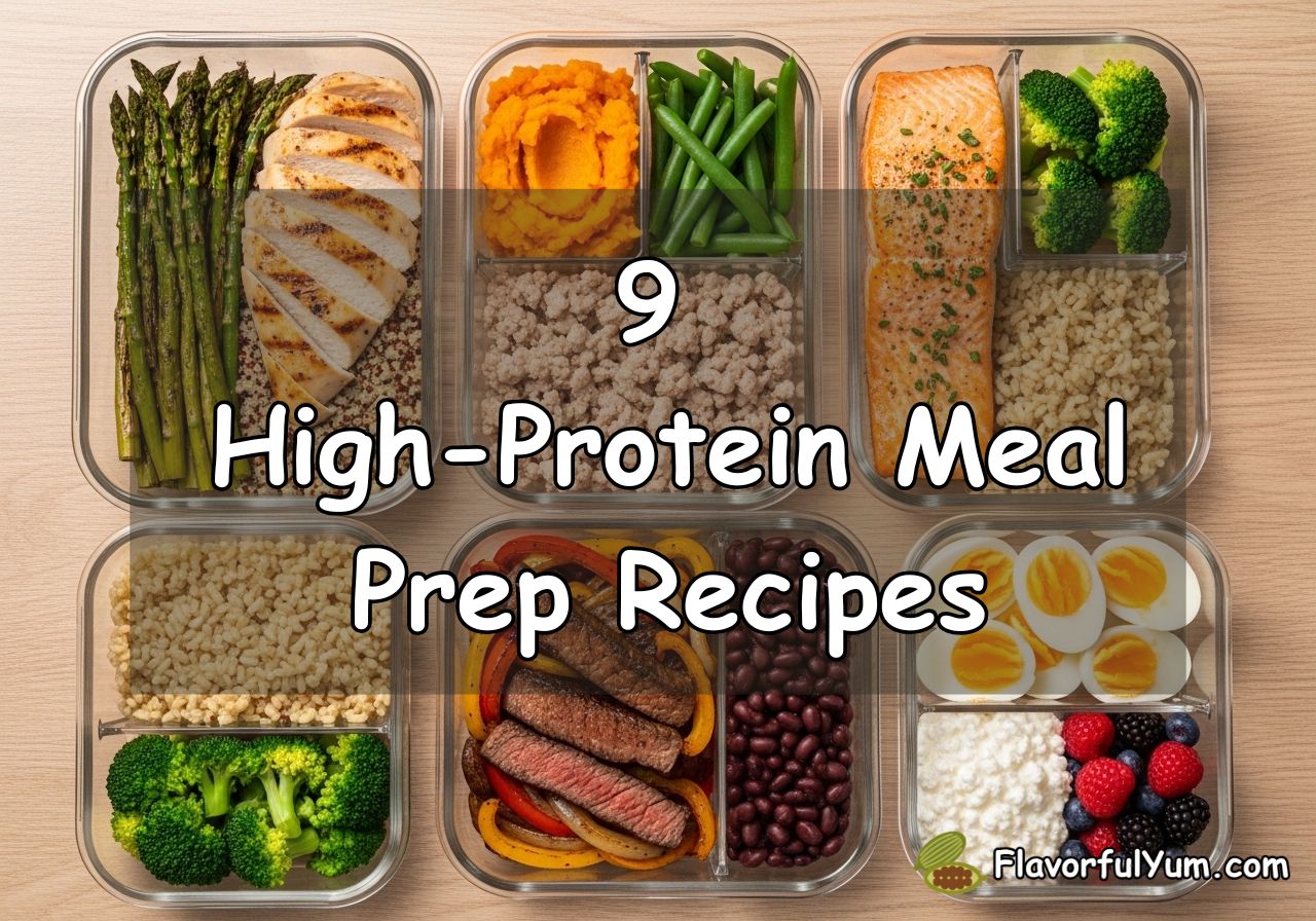 9 High-Protein Meal Prep Recipes