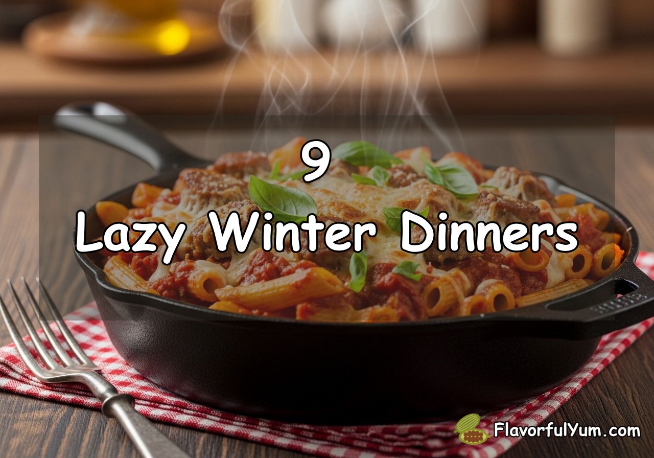 9 Lazy Winter Dinners