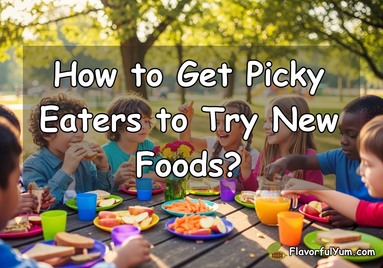 How to Get Picky Eaters to Try New Foods Without a Fight?