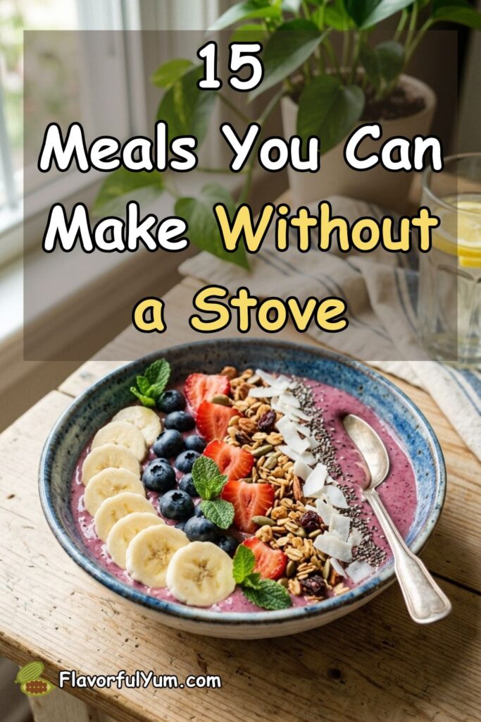 15 Meals You Can Make Without a Stove