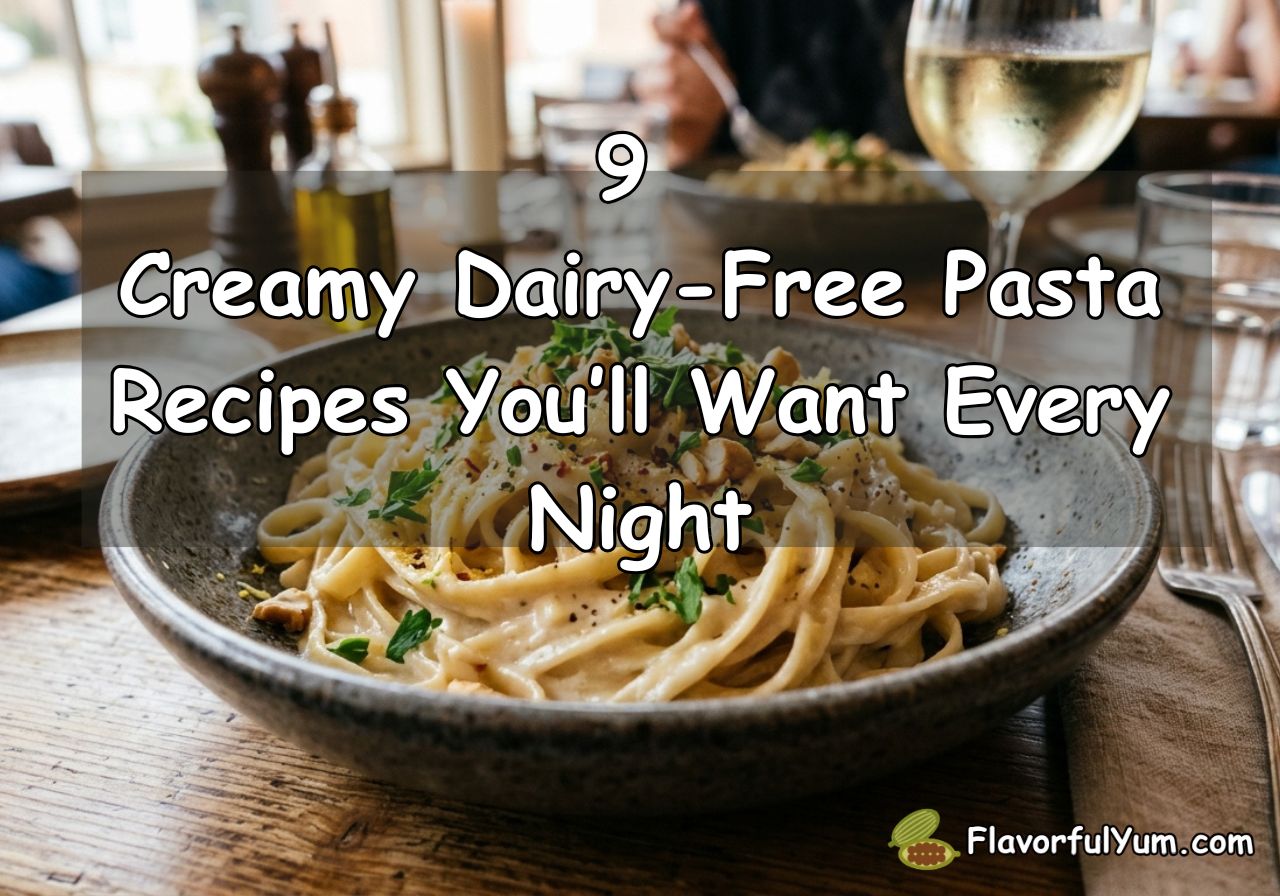 9 Creamy Dairy-Free Pasta Recipes You’ll Want Every Night