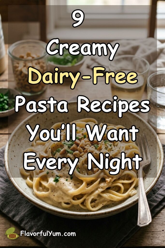 9 Creamy Dairy-Free Pasta Recipes You’ll Want Every Night