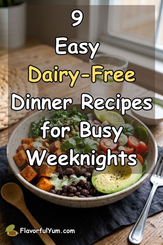 9 Easy Dairy-Free Dinner Recipes for Busy Weeknights