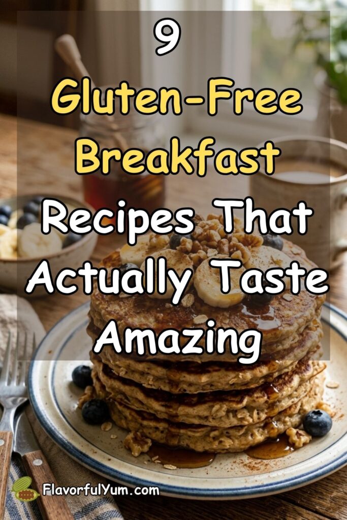 9 Gluten-Free Breakfast Recipes That Actually Taste Amazing