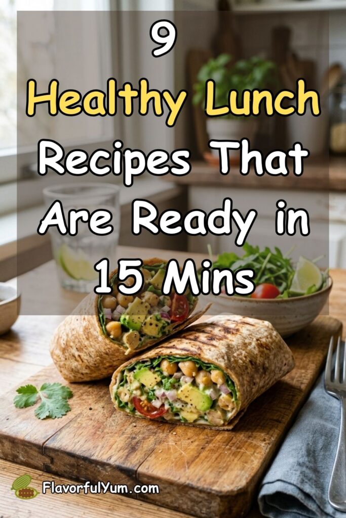 9 Healthy Lunch Recipes That Are Ready in 15 Mins