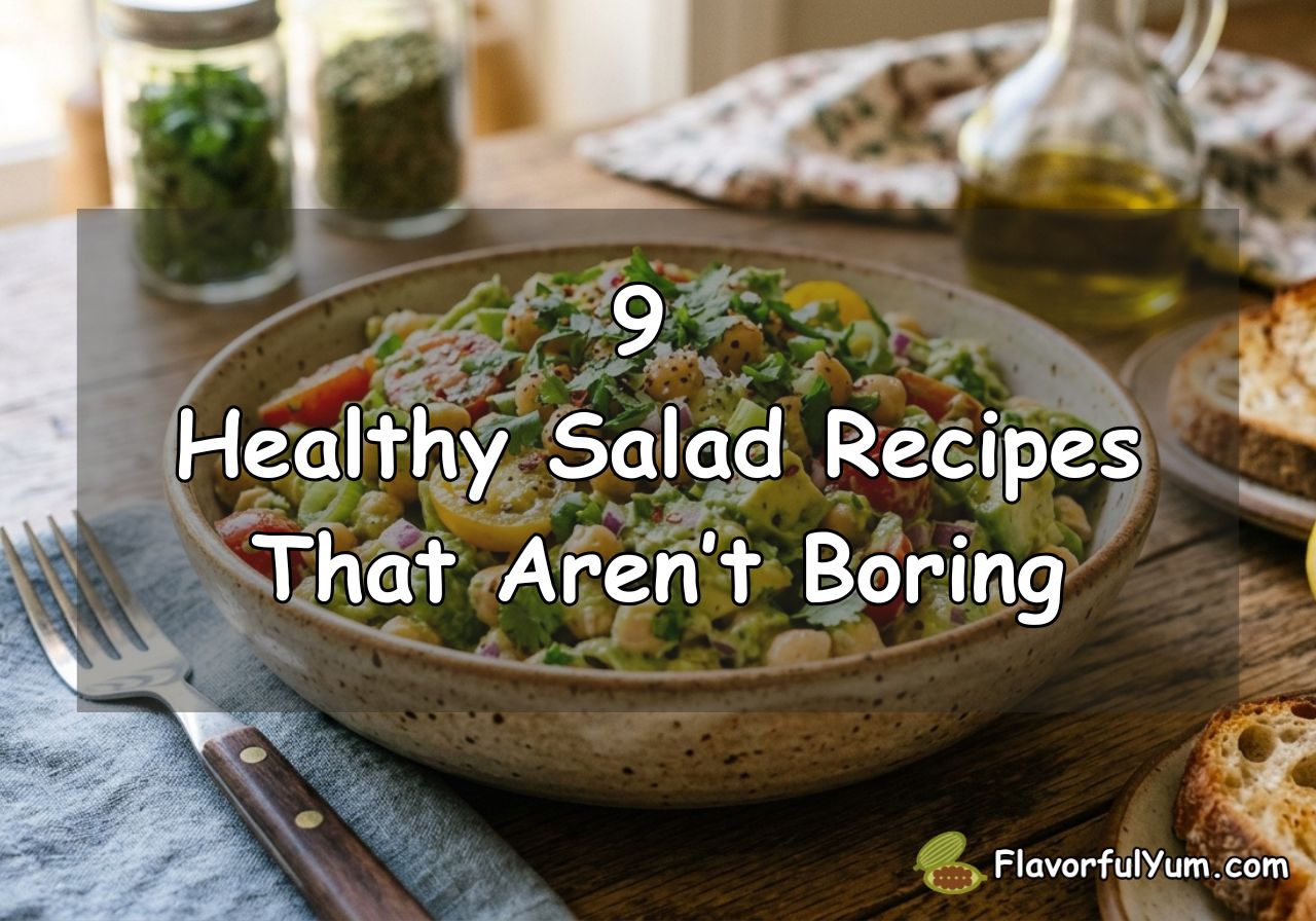 9 Healthy Salad Recipes That Aren’t Boring