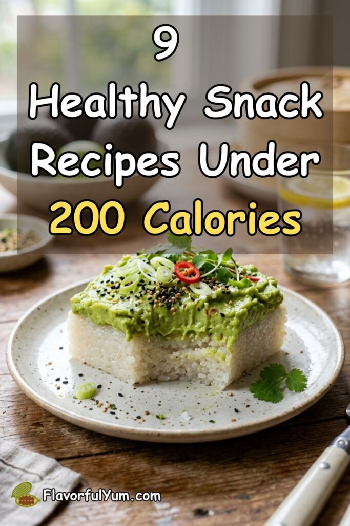 9 Healthy Snack Recipes Under 200 Calories
