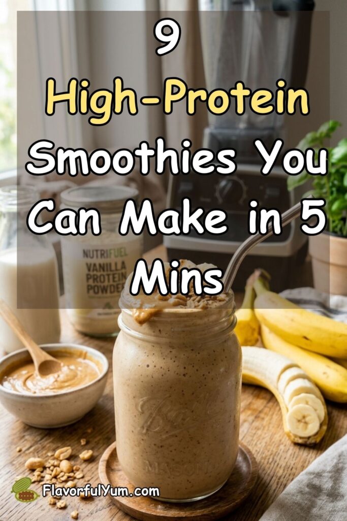 9 High-Protein Smoothies You Can Make in 5 Mins