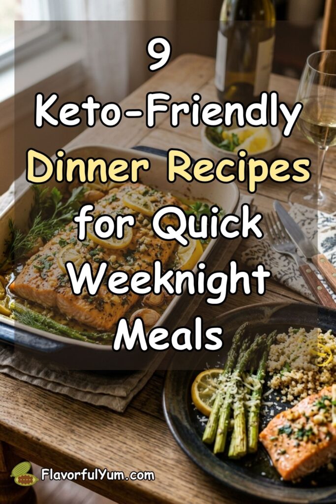 9 Keto-Friendly Dinner Recipes for Quick Weeknight Meals