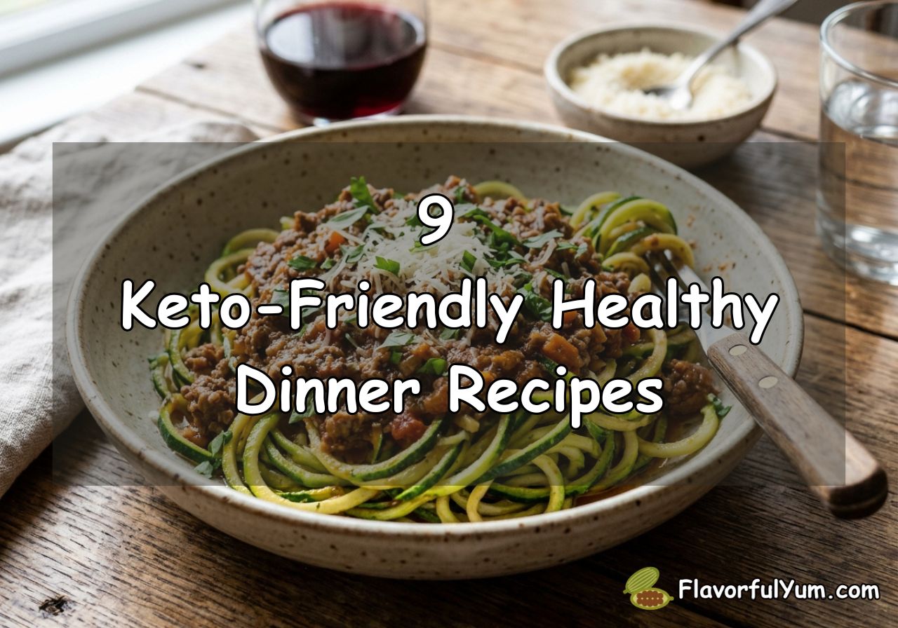 9 Keto-Friendly Healthy Dinner Recipes