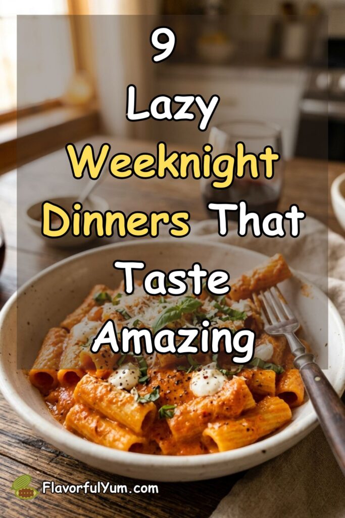 9 Lazy Weeknight Dinners That Taste Amazing