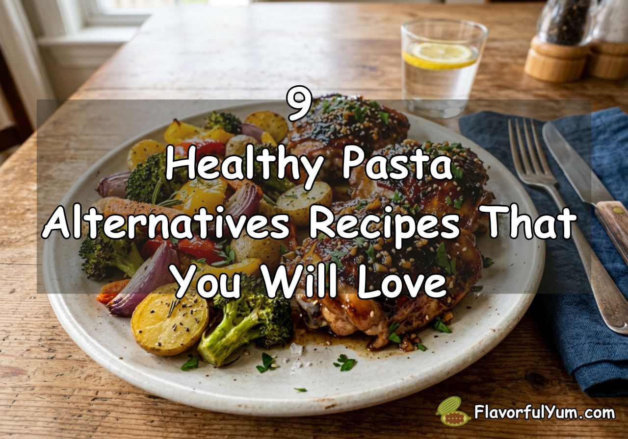 9 Healthy Pasta Alternatives Recipes That You Will Love